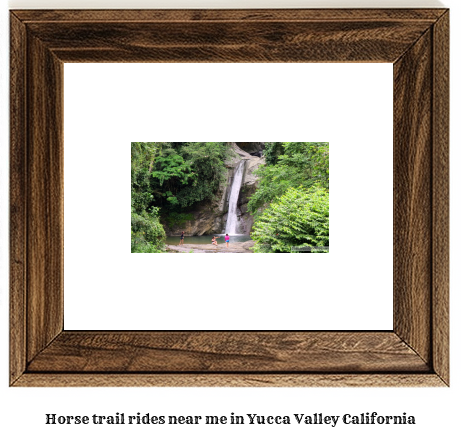 horse trail rides near me in Yucca Valley, California